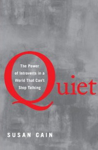 Quiet: The Power of Introverts in a World That Can't Stop Talking by Susan Cain